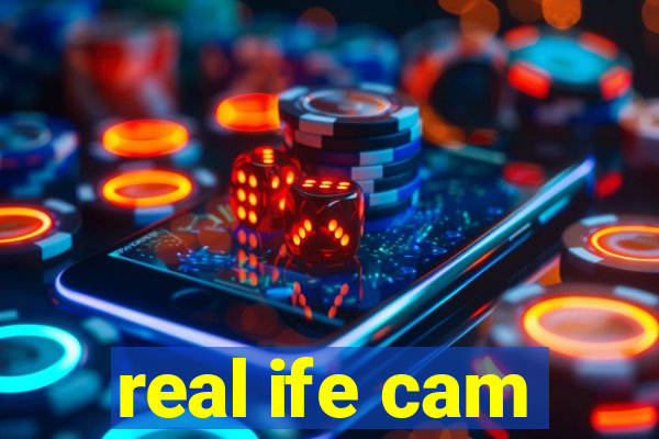 real ife cam