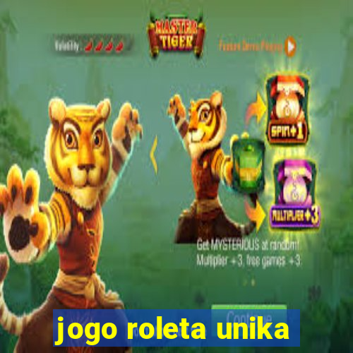 jogo roleta unika