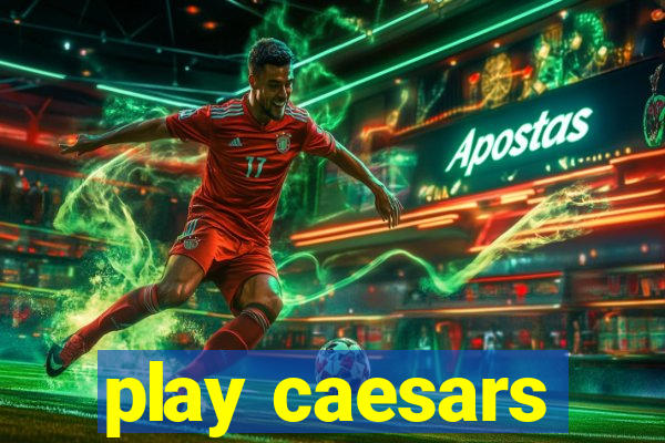 play caesars