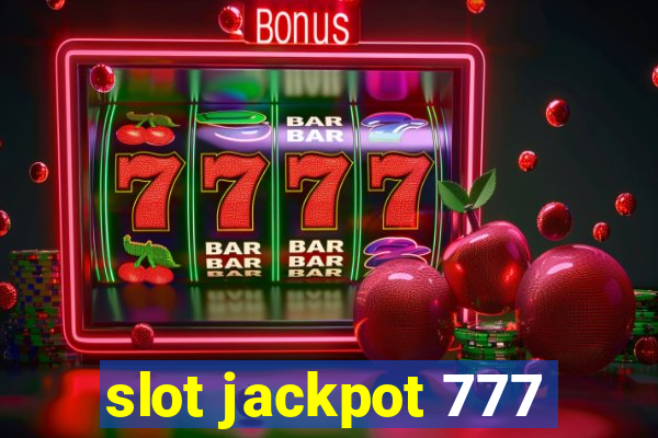 slot jackpot 777