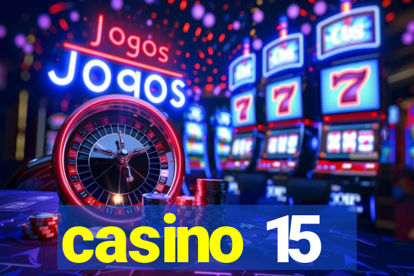 casino 15