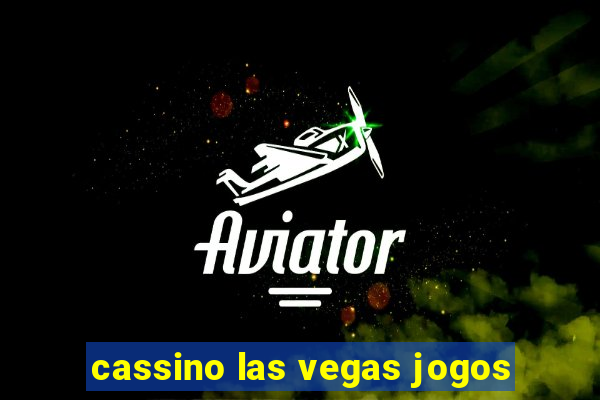 cassino las vegas jogos