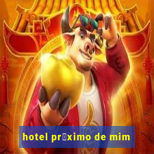 hotel pr贸ximo de mim