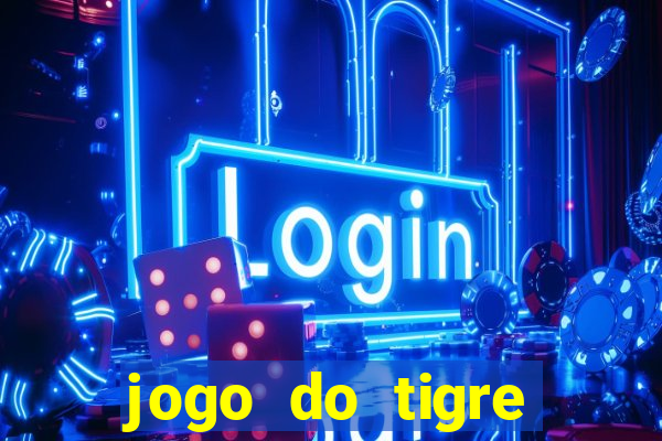 jogo do tigre deposito de 5 reais