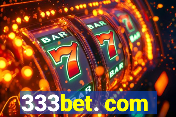 333bet. com