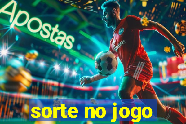 sorte no jogo