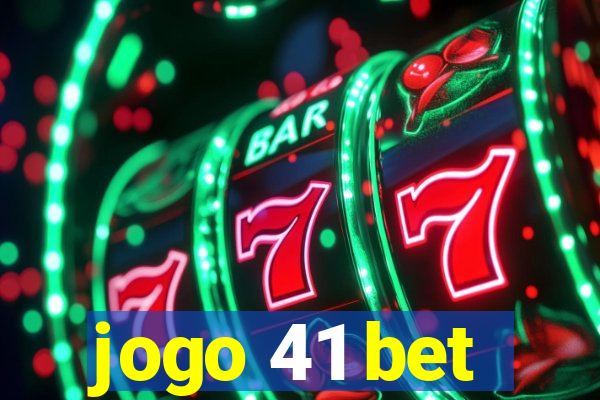 jogo 41 bet