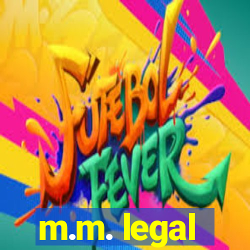 m.m. legal