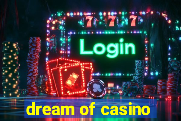 dream of casino