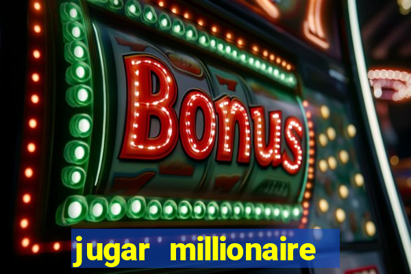 jugar millionaire genie slot