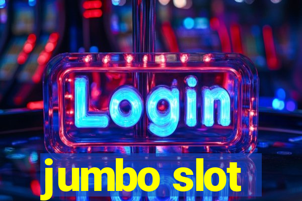 jumbo slot