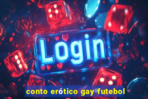 conto erótico gay futebol