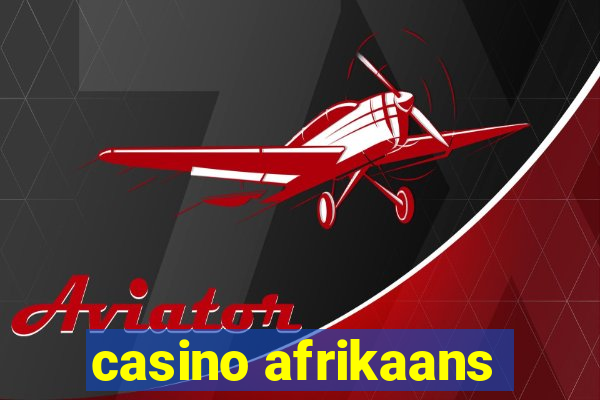 casino afrikaans