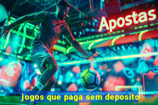 jogos que paga sem deposito