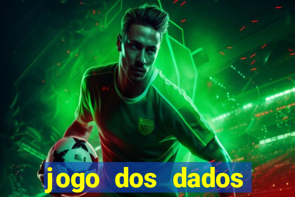 jogo dos dados aposta online