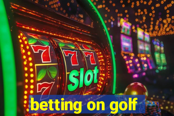 betting on golf