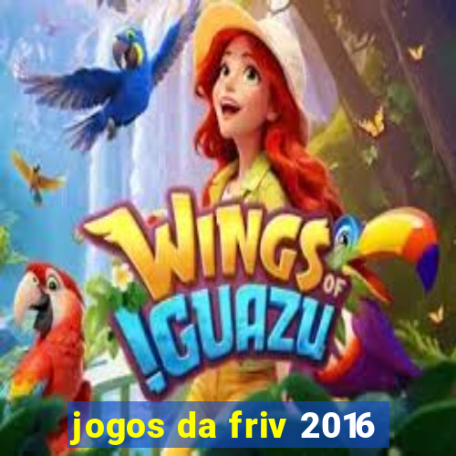 jogos da friv 2016