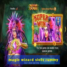 magic wizard slots rummy