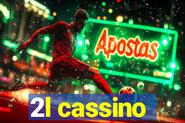 2l cassino