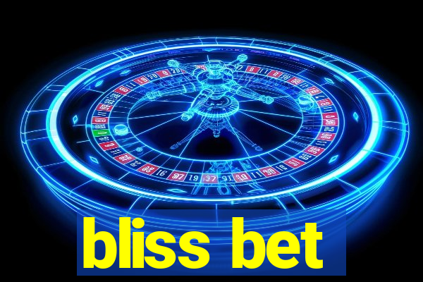 bliss bet