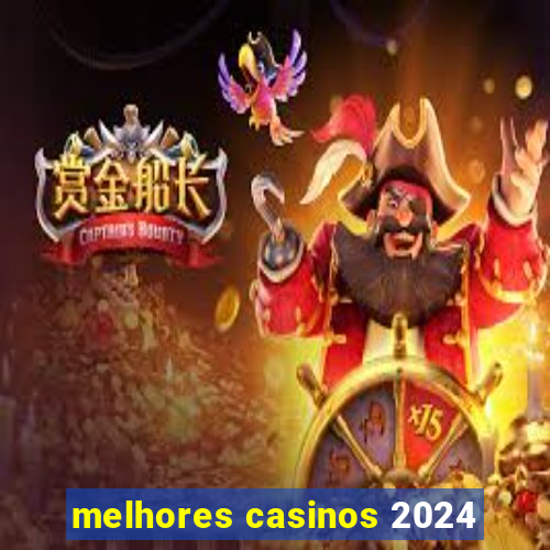 melhores casinos 2024