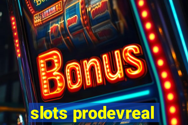 slots prodevreal