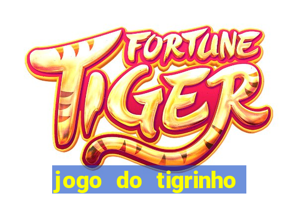 jogo do tigrinho que paga mais