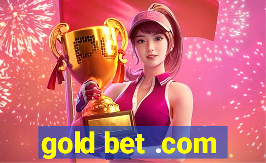 gold bet .com