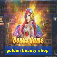 golden beauty shop