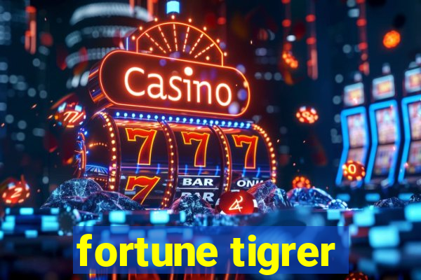 fortune tigrer