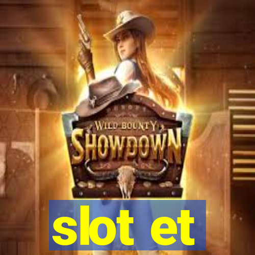 slot et