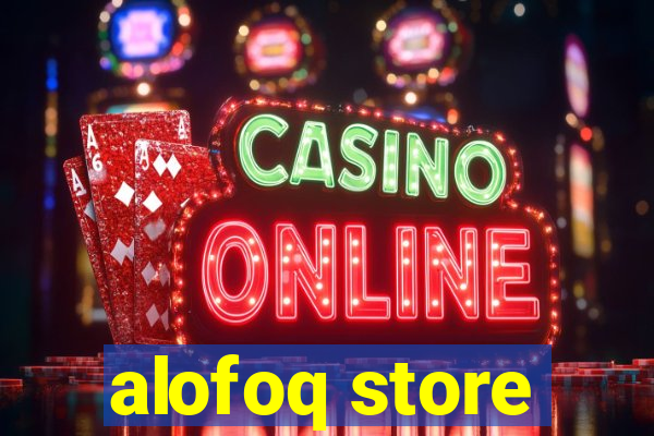 alofoq store