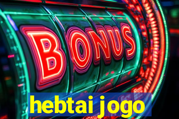 hebtai jogo