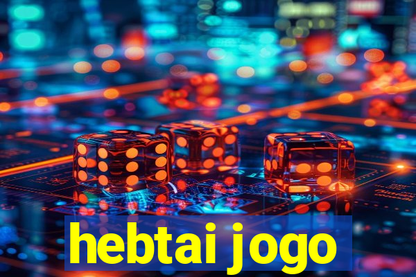 hebtai jogo