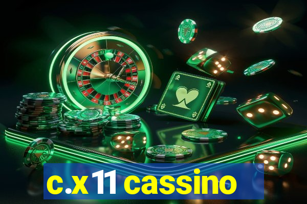 c.x11 cassino