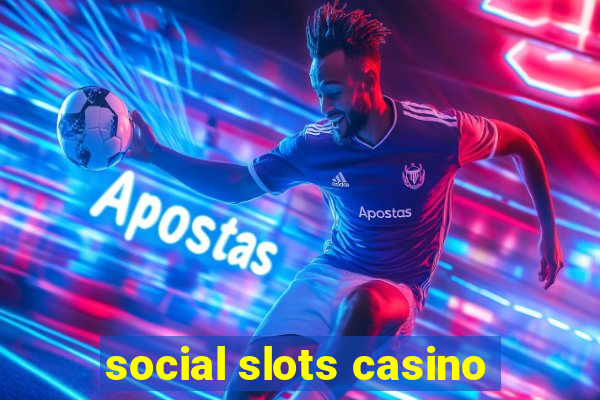 social slots casino