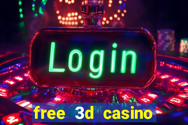 free 3d casino slot games