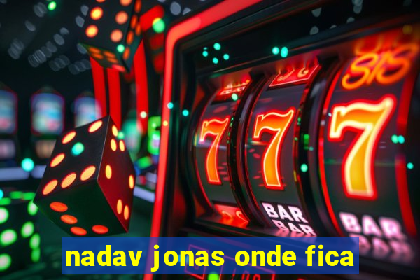 nadav jonas onde fica