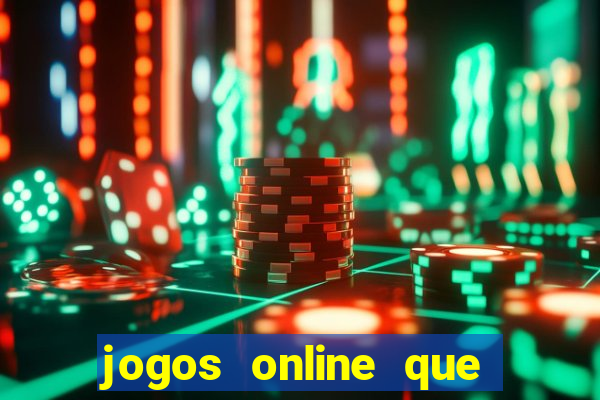 jogos online que d茫o dinheiro