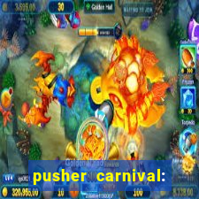 pusher carnival: coin master