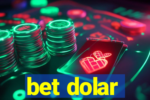 bet dolar