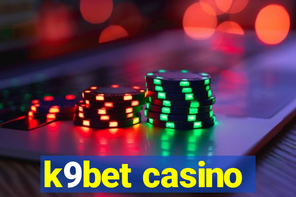 k9bet casino