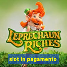 slot in pagamento