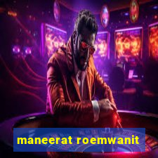 maneerat roemwanit