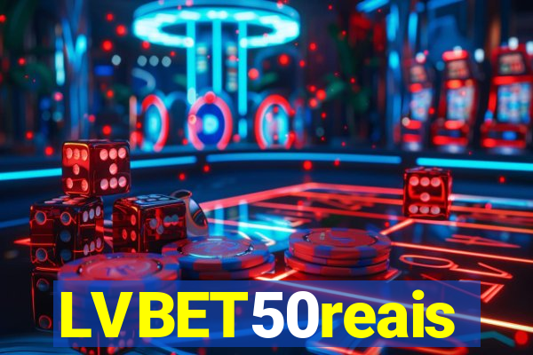 LVBET50reais