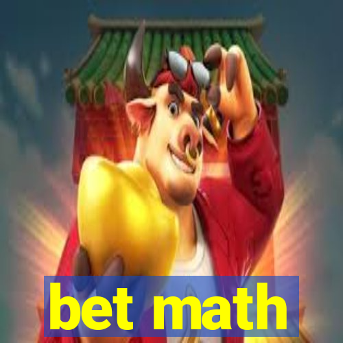 bet math