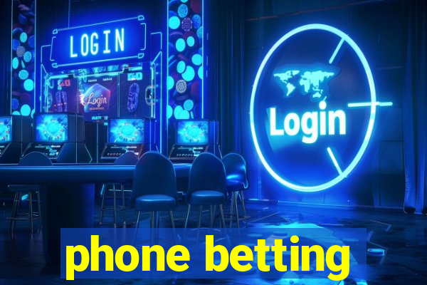 phone betting