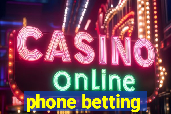 phone betting