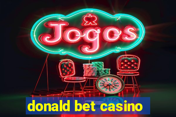 donald bet casino