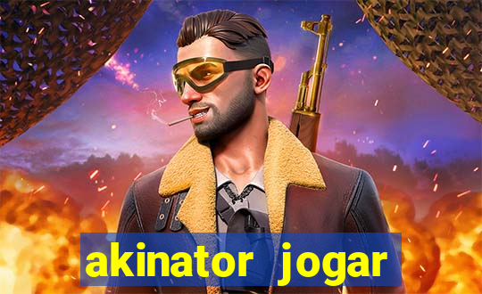 akinator jogar agora gr谩tis